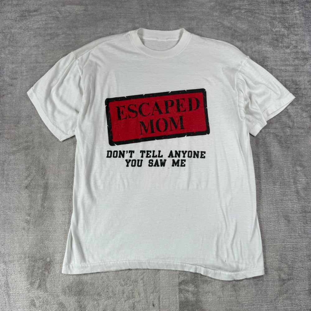 Vintage Escaped Mom Humor Shirt Women Large White Funny Sarcastic Tee